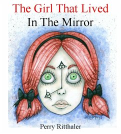 The Girl That Lived In the Mirror (eBook, ePUB) - Ritthaler, Perry