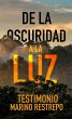 De la Oscuridad a la Luz - Testimonio... - Bild 1