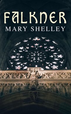 Falkner (eBook, ePUB) - Shelley, Mary