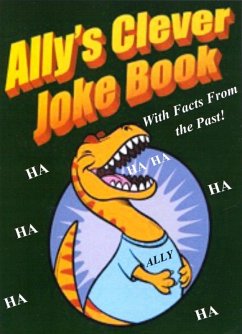 Cover Ally's Clever Joke Book! With Facts from the Past! (eBook, ePUB)