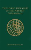 The Living Thoughts of the Prophet Muhammad (eBook, ePUB)