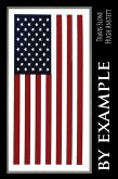 By Example: Twelve Personal Missions That Will Maximize Your Human Potential (eBook, ePUB)