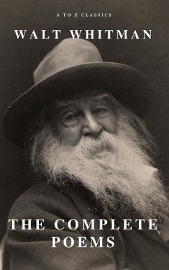 Complete Poems of Whitman (A to Z Classics) (eBook, ePUB) - Whitman, Walt; Classics, A To Z
