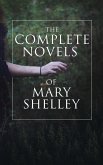 The Complete Novels of Mary Shelley (eBook, ePUB)