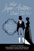 What Jane Austen Didn't Tell Us! (eBook, ePUB)