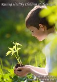 Raising Healthy Children & Teenagers (eBook, ePUB) Raising Healthy Children & Teenagers (eBook, ePUB)