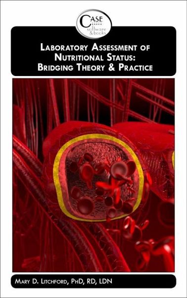 Laboratory Assessment of Nutritional Status: Bridging Theory & Practice (eBook, ePUB) Laboratory Assessment of Nutritional Status: Bridging Theory & Practice (eBook, ePUB)