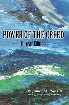 Power of the Creed (10th Anniversary Edition) (eBook, ePUB) - Rankin, James M.