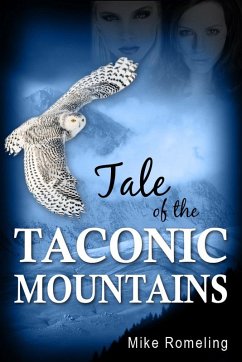 Tale of the Taconic Mountains (eBook, ePUB) - Romeling, Mike M. D.