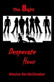 The 8ight: Desperate Hour (eBook, ePUB)