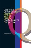 Corporate Governance - Quantity Versus Quality - Middle Eastern Perspective (eBook, ePUB)