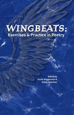 Wingbeats: Exercises and Practice in Poetry (eBook, ePUB) - (Editor), Scott Wiggerman