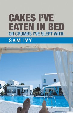 Cover Cakes I'Ve Eaten in Bed or Crumbs I'Ve Slept With. (eBook, ePUB)