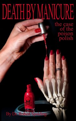 Cover Death by Manicure: The Case of the Poison Polish (eBook, ePUB)