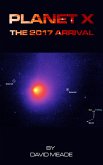 Planet X - The 2017 Arrival (eBook, ePUB)