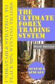 The Ultimate Forex Trading System-Unbeatable Strategy to Place 92% Winning Trades (eBook, ePUB)