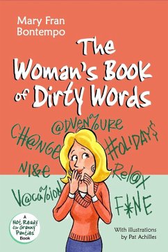 The Woman's Book of Dirty Words (eBook, ePUB) - Bontempo, Mary Fran