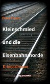 Kleinschmied und die Eisenbahnmorde (eBook, ePUB)