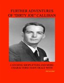 Further Adventures of &quote;Dirty Joe&quote; Callihan (eBook, ePUB)