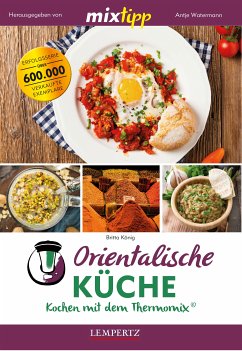 MIXtipp Orientalische Küche (eBook, ePUB) - König, Britta