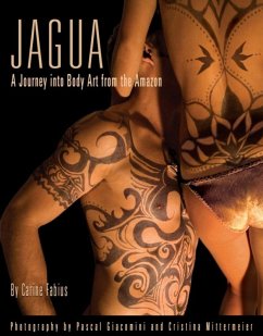 Jagua, A Journey Into Body Art from the Amazon (eBook, ePUB) - Fabius, Carine Jr.