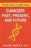 Cancer: Past, Present, and Future (eBook, ePUB)
