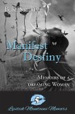 Manifest Destiny - Memoirs of a Dreaming Woman (eBook, ePUB)