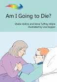 Am I Going to Die? (eBook, ePUB)