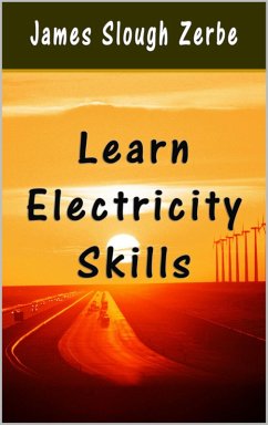 Learn Electricity Skills (eBook, ePUB) - Zerbe, James Slough