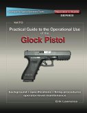 Practical Guide to the Operational Use of the Glock (eBook, ePUB)