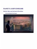 Planet X - God's Endgame (eBook, ePUB) Planet X - God's Endgame (eBook, ePUB)