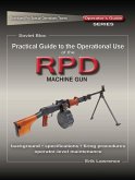 Practical Guide to the Operational Use of the RPD Machine Gun (eBook, ePUB)