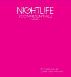 Nightlife [Confidential] Volume 1 (eBook, ePUB)