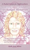 A Pocket Guide for Lightworkers from Archangel Metatron (eBook, ePUB)