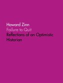 Failure to Quit: Reflections of an Optimistic Historian (eBook, ePUB)