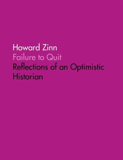 Failure to Quit: Reflections of an Optimistic Historian (eBook, ePUB) Cover Failure to Quit: Reflections of an Optimistic Historian (eBook, ePUB)