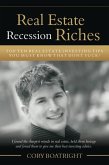 Real Estate Recession Riches - Top 10 Real Estate Investing Tips That Don't Suck! (eBook, ePUB)