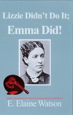 Lizzie Didn't Do It; Emma Did! (eBook, ePUB)