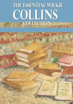 Cover The Essential Wilkie Collins Collection (eBook, ePUB)