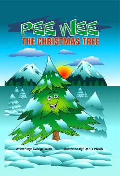 Pee Wee the Christmas Tree (eBook, ePUB) - Wells, George