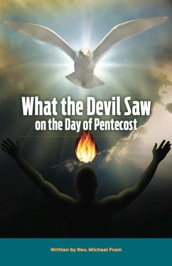 What the Devil Saw On the Day of Pentecost (eBook, ePUB) - Fram, Michael Inc.