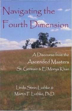 Navigating the Fourth Dimension (eBook, ePUB) - Stein-Luthke, Linda LLC; Luthke