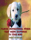 Famous Inspirational Words That Bring Happiness to Your Mind (eBook, ePUB)