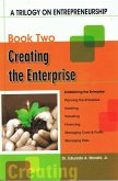 A Trilogy On Entrepreneurship: Creating the Enterprise (eBook, ePUB) A Trilogy On Entrepreneurship: Creating the Enterprise (eBook, ePUB)