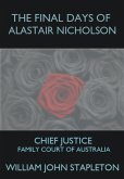 The Final Days of Alastair Nicholson: Chief Justice Family Court of Australia (eBook, ePUB)