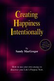 Creating Happiness Intentionally (eBook, ePUB)
