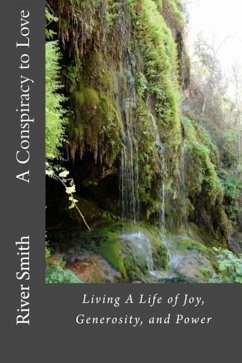 Cover A Conspiracy to Love: Living a Life of Joy, Generosity, and Power (Revised Edition) (eBook, ePUB)
