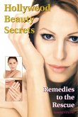 Hollywood Beauty Secrets: Remedies to the Rescue (eBook, ePUB)