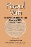 Popol Vuh: The Mayan Book of the Dawn of Life (eBook, ePUB) Popol Vuh: The Mayan Book of the Dawn of Life (eBook, ePUB)