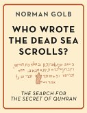 Who Wrote the Dead Sea Scrolls? (eBook, ePUB)